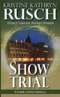 Show Trial : A Faerie Justice Novella cover