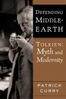 Defending Middle-Earth Tolkien Myth and Modernity cover