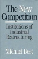 The New Competition Institutions of Industrial Restructuring cover