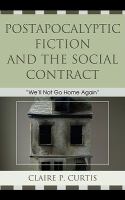 Postapocalyptic Fiction and the Social Contract : 