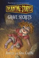 Grave Secrets : Deadtime Stories cover