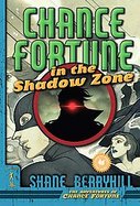 Chance Fortune in the Shadow Zone cover