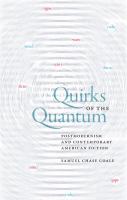 Quirks of the Quantum : Postmodernism and Contemporary American Fiction cover