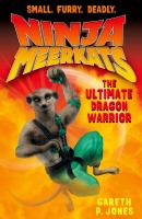 Ninja Meerkats (#7) the Ultimate Dragon Warrior cover