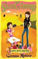 My Sister the Vampire 10 : Date with Destiny cover