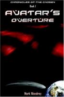 Chronicles Of The Chosen Avatar's Overture (volume1) cover