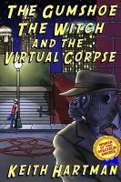 Gumshoe, the Witch, and the Virtual CorpseThe cover