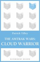 The Amtrak Wars: Cloud Warrior : The Talisman Prophecies Part 1 cover
