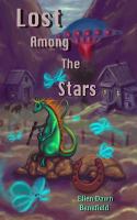 Lost among the Stars : Lost among the Stars--All Corporal Jacy Lonigan Wanted Was to Win the War Against the Alien Invaders and Go Home to the Family  cover
