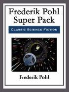 Frederik Pohl Super Pack cover