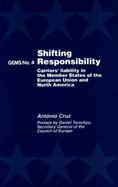 Shifting Responsibility: Carriers' Liability in the Member States of the European Union and North America cover