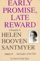 Early Promise, Late Reward A Biography of Helen Hooven Santmyer cover