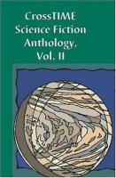 Crosstime Science Fiction Anthology Featuring the Winners of the 2001 Paul B. Duquette Memorial Short Science Fiction Contest (volume2) cover