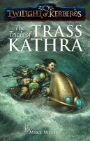 The Trials of Trass Kathra cover