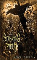 The Screaming Field : A Novel of Scarecrow Terror cover