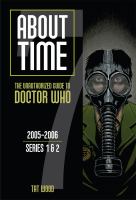 About Time 7: the Unauthorized Guide to Doctor Who (Series 1 To 2) cover