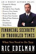 Financial Security in Troubled Times: What You Need to Do Now cover