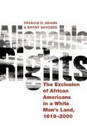 Alienable Rights The Exclusion of African Americans in a White Man's Land cover