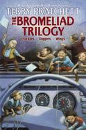 The Bromeliad Trilogy: Truckers, Diggers, and Wings cover