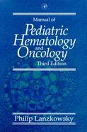 Manual Of Pediatric Hematology And Oncology cover