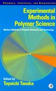 Experimental Methods in Polymer Science Modern Methods in Polymer Research and Technology cover