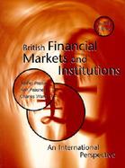 British Financial Markets & Institutions: An International Perspective cover