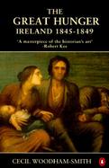 The Great Hunger Ireland, 1845-1849 cover