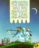 The Knight Who Was Afraid of the Dark cover