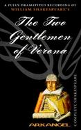 A Fully-Dramatized Recording of William Shakespeare's the Two Gentlemen of Verona cover