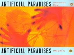 Artificial Paradises: A Drugs Reader cover