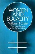 Women and Equality Changing Patterns in American Culture cover
