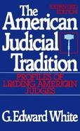 The American Judicial Tradition Profiles of Leading American Judges cover