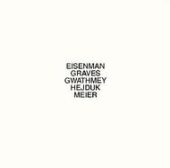 Five Architects: Eisenman, Graves, Gwathmey, Hejduk, Meier cover