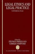 Legal Ethics and Legal Practice: Contemporary Issues cover