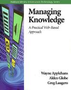 Managing Knowledge A Practical Web-Based Approach cover