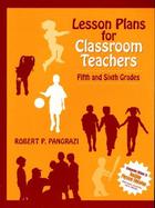 Lesson Plans for Classroom Teachers Fifth and Sixth Grades cover