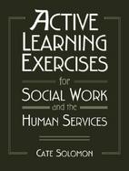 Active Learning Exercises for Social Work and the Human Services cover