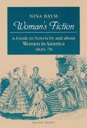 Woman's Fiction A Guide to Novels by and About Women in America, 1820-70 cover