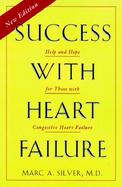 Success with Heart Failure: Help and Hope for Those with Congestive Heart Failure cover