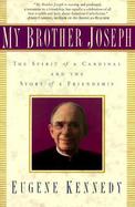 My Brother Joseph: The Spirit of Cardinal and the Story of Friendship cover