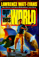 Out of This World: Book One of the Three Worlds Trilogy cover