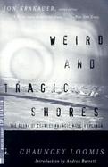 Weird and Tragic Shores The Story of Charles Francis Hall, Explorer cover