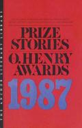 Prize Stories, 1987 The O'Henry Awards cover