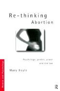 Re-Thinking Abortion Psychology, Gender, Power, and the Law cover