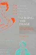Nursing the Image Media, Image and Professinal Identity cover