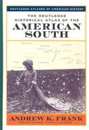 The Routledge Historical Atlas of the American South cover