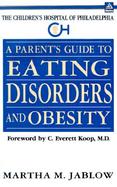 A Parent's Guide to Eating Disorders and Obesity cover