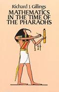 Mathematics in the Time of the Pharaohs cover