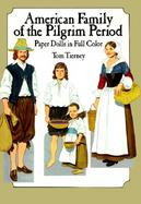 American Family of the Pilgrim Period Paper Dolls in Full Color cover