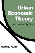 Urban Economic Theory: Land Use and City Size cover